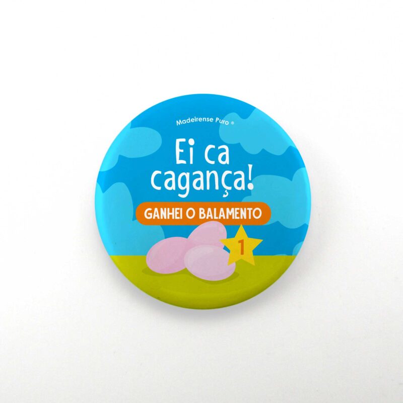 Crachá da Cagança! Ganhei o BALAMENTO